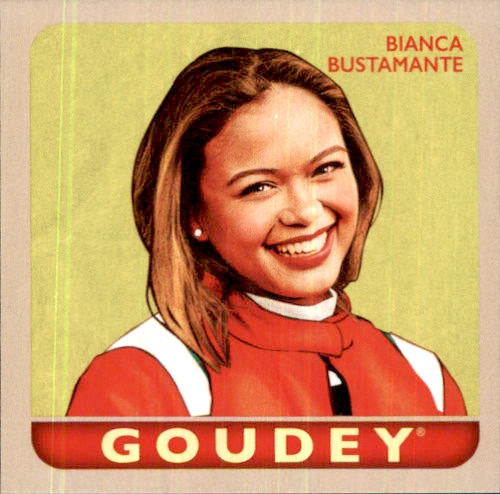 Bianca Bustamante, Goudey, 2025 Upper Deck Goodwin Champions