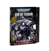 Warhammer 40,000 - 40-75, Eye of Terror: Reign of Iron – War for the Cadian Gate