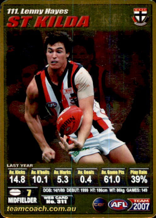 Lenny Hayes, Gold, 2007 Teamcoach AFL