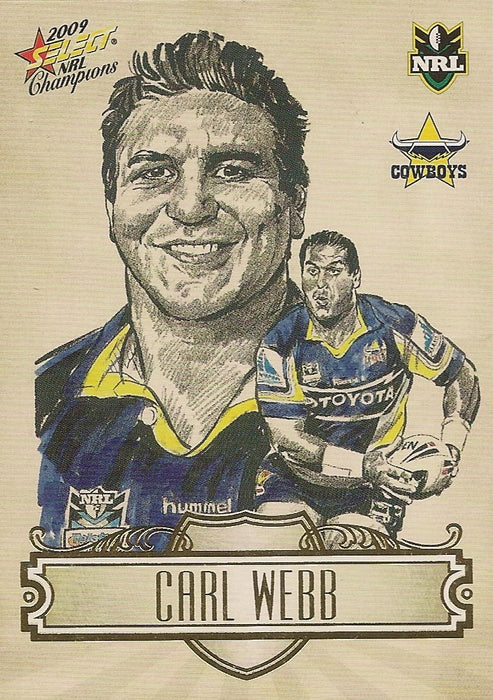 Carl Webb, Sketch, 2009 Select NRL Champions