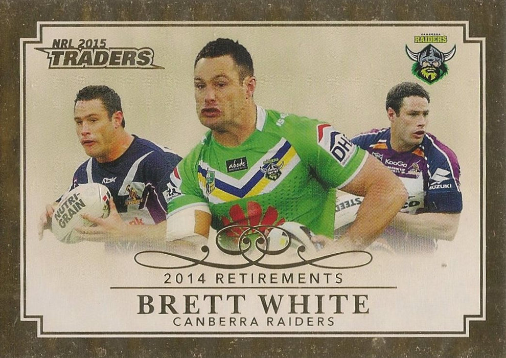 Brett White, Retirements, 2015 ESP Traders NRL