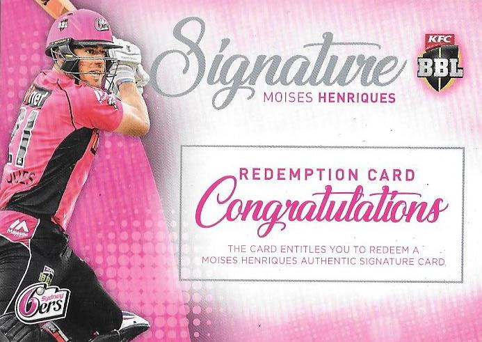 Moises Henriques, Signature Redemption, 2017-18 Tap'n'play CA BBL 07 Cricket