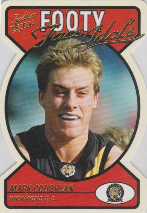 Mark Coughlan, Footy Face Idols, 2005 Select AFL Tradition