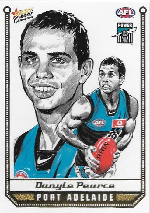 Danyle Pearce, Sketch card, 2007 Select AFL Champions